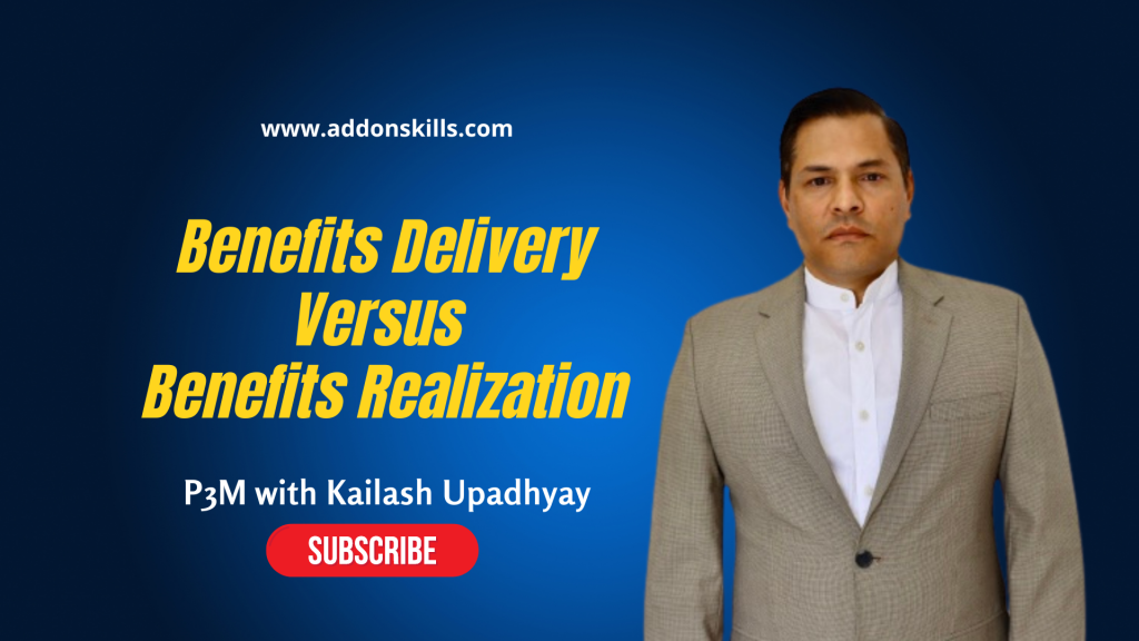 Benefits Delivery versus Benefits Realization